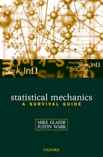 Statistical Mechanics: A Survival Guide von Oxford University Press
