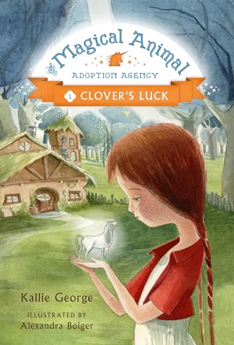Clover's Luck: Book 1: Clover's Luck (The Magical Animal Adoption Agency, 1, Band 1)