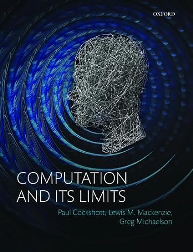 Computation and its Limits von Oxford University Press