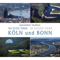 Im Flug über Köln und Bonn