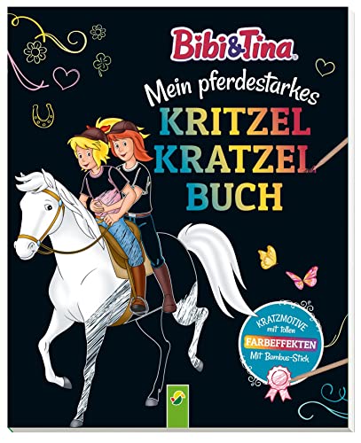 Bibi & Tina • Mein pferdestarkes Kritzel-Kratzel-Buch: Mit Bambus-Stick. Kratzmotive mit tollen Farbeffekten. Für Kinder ab 5 Jahren