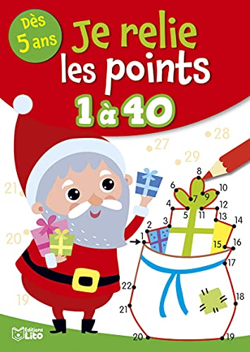 Je relie les points -1 à 40 Noël - Dès 5 ans von Editions Lito