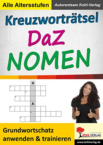 Kreuzworträtsel DaZ - Nomen: Grundwortschatz anwenden und trainieren von KOHL VERLAG Der Verlag mit dem Baum