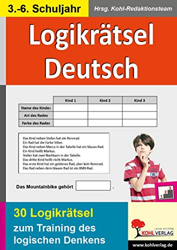 Logikrätsel Deutsch: Pfiffige Logicals zum Training des logischen Denkens von Kohl Verlag
