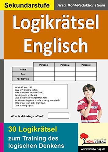 Logikrätsel Englisch: Pfiffige Logicals zum Training des logischen Denkens von Kohl Verlag