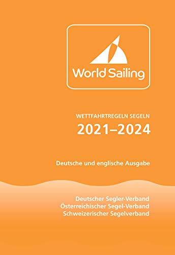 Wettfahrtregeln Segeln 2021 bis 2024: Deutsche und englische Ausgabe