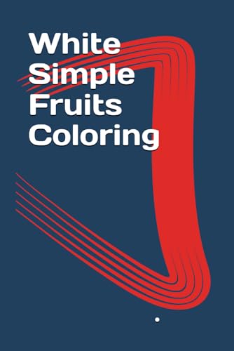 White Simple Fruits Coloring von Independently published