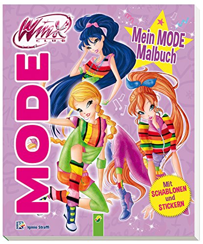 Winx Club - Mein Mode-Malbuch (lila): Mit Schablonen und Stickern