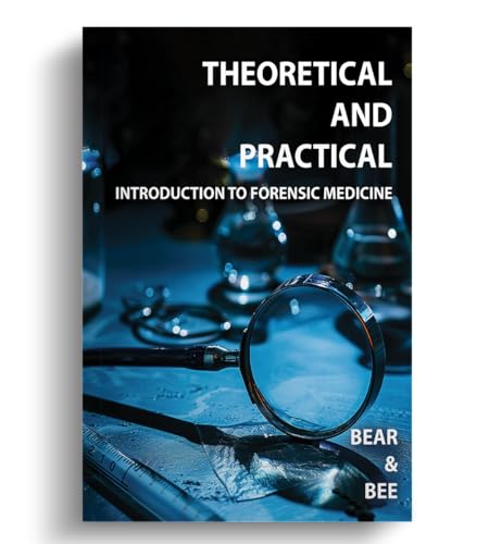Theoretical and Practical Introduction to Forensic Medicine von Blue Rose Publishers