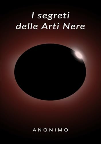I segreti delle Arti Nere (tradotto) von ALEMAR S.A.S.
