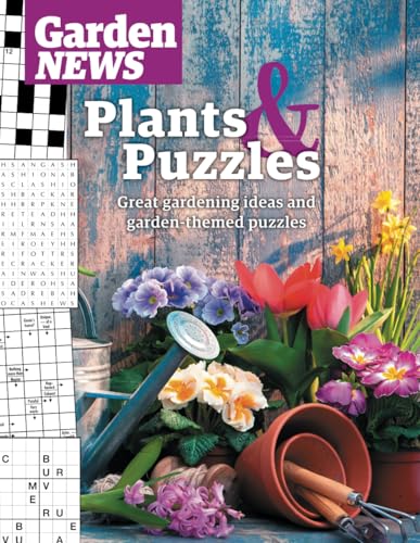 Garden News Plants & Puzzles: Great gardening Ideas and garden-themed puzzles von Independently published