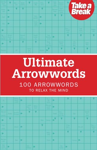 Ultimate Arrowwords: 100 arrowwords to relax the mind (Ultimate Puzzles) von Independently published