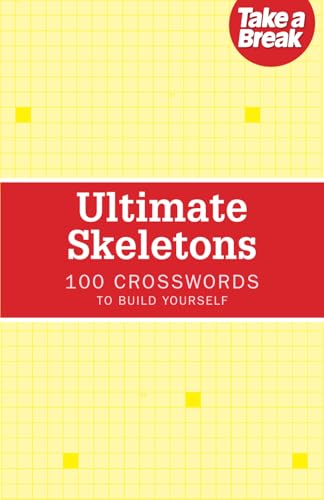 Ultimate Skeletons: 100 crosswords to build yourself (Ultimate Puzzles)