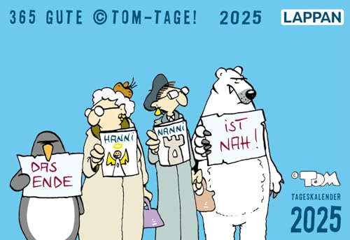 365 GUTE ©TOM-TAGE! 2025: Tageskalender: Tischkalender zum Aufstellen | Ideales Geschenk für Comic-Fans (TOM Touché) von Lappan