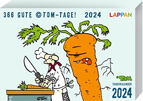 366 GUTE ©TOM-TAGE! 2024: Tageskalender: Tischkalender zum Aufstellen | Nicht nur für Comic-Fans (TOM Touché)
