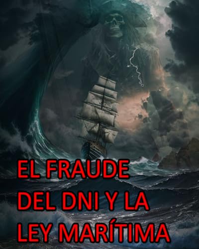 EL FRAUDE DEL DNI Y LA LEY MARÍTIMA: PSICOLOGÍA NEUROCIENCIA Y EPIGENÉTICA (LA EVOLUCIÓN MÁXIMA DEL SER HUMANO) von Independently published