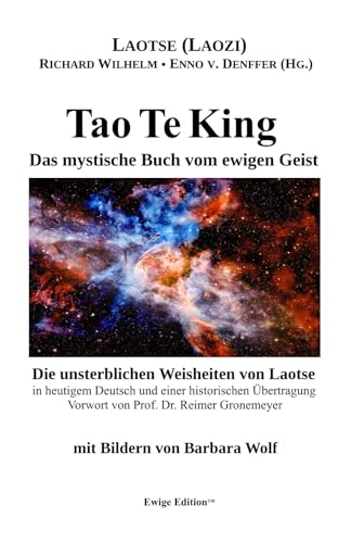 Tao Te King: Das mystische Buch vom ewigen Geist (Ewige Edition)