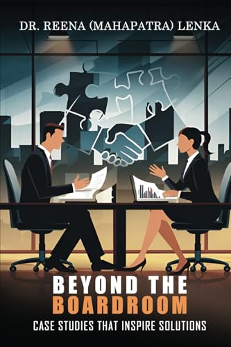 Beyond the Boardroom: Case Studies that Inspire Solutions von Literatureslight Publishing