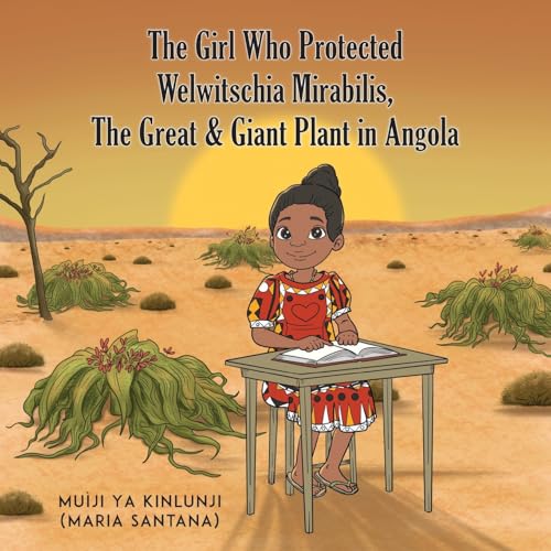The Girl Who Protected Welwitschia Mirabilis, The Great & Giant Plant in Angola von Prime Seven Media