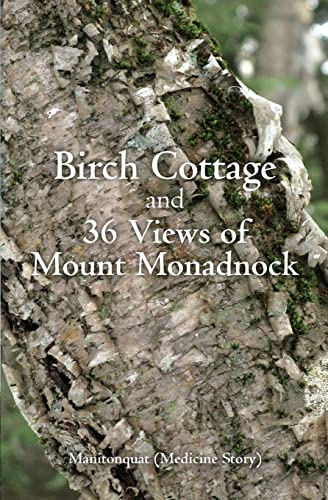 Birch Cottage: and 36 Views of Mount Monadnock von CREATESPACE
