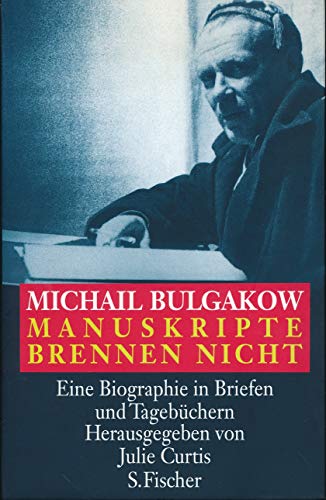 Manuskripte brennen nicht, Michail Bulgakow
