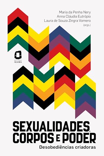 Sexualidades, corpos e poder von Editora Ágora