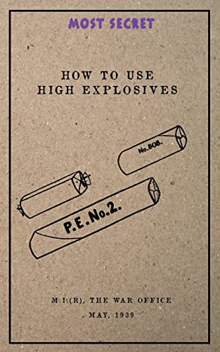 How to use High Explosives: May, 1939 von CREATESPACE