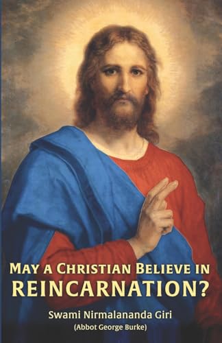 May a Christian Believe in Reincarnation? von CREATESPACE