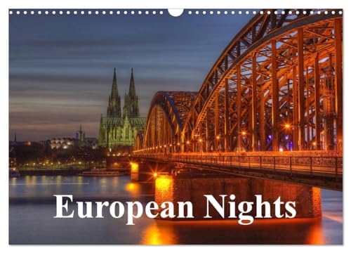 European Nights / UK Version (Wall Calendar 2025 DIN A3 landscape), CALVENDO 12 Month Wall Calendar: Photographic journey through the nights of Europe von Calvendo