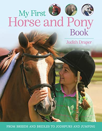 My First Horse and Pony Book: From breeds and bridles to jodhpurs and jumping von Kingfisher