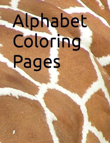 Alphabet Coloring Pages von Independently published