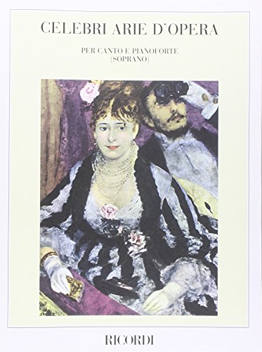 Celebri Arie D'Opera Volume 2: Soprano von Ricordi
