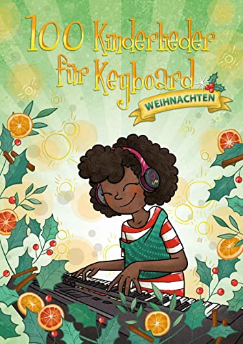 100 Kinderlieder für Keyboard - Weihnachten