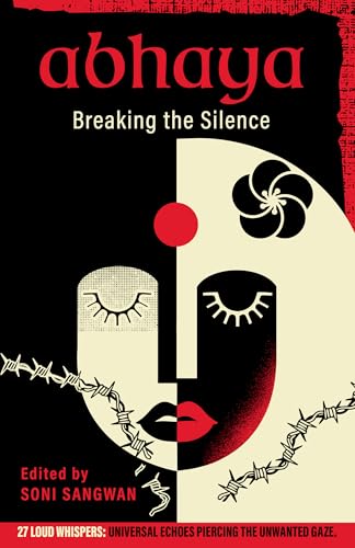 Abhaya: Breaking the Silence Abhaya: Breaking the Silence von Creative Crows Publishers