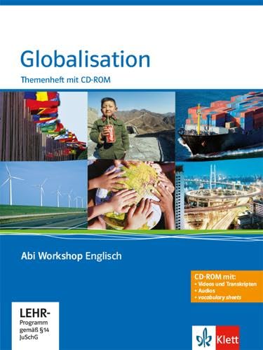 Abi Workshop Englisch - Globalisation, Themenheft m. CD-ROM: Klasse 11/12 (G8); Klasse 11/12/13 (G9)