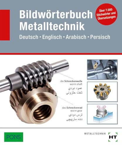 Bildwörterbuch Metalltechnik (Deutsch, Englisch, Arabisch, Persisch) von Handwerk + Technik GmbH