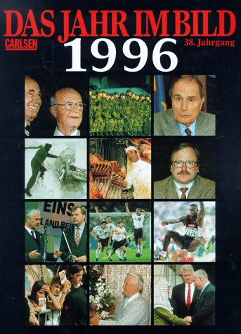 Das Jahr im Bild, 1996 Das Jahr im Bild, 1996