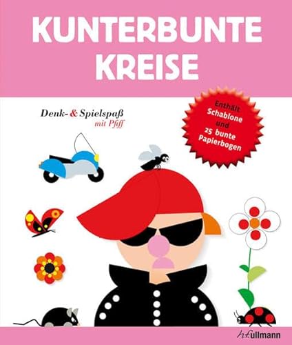 Kunterbunte Kreise: Denk-und Spielspaß mit Pfiff (Denk- & Spielspaß)