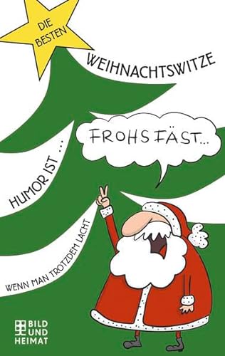 Die besten Weihnachtswitze: ... Humor ist, wenn man trotzdem lacht