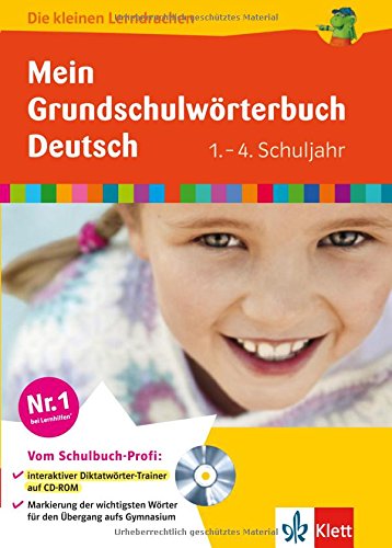 Die kleinen Lerndrachen: Mein Grundschulwörterbuch Deutsch, 1.-4. Klasse: 1.-4. Schuljahr