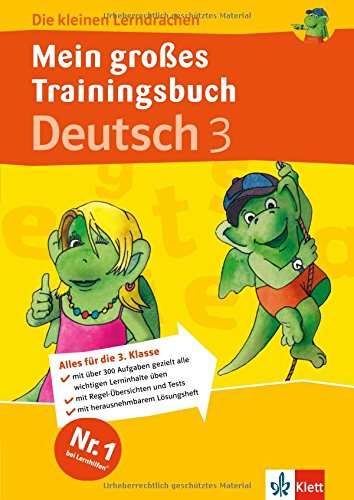 Mein großes Trainingsbuch Deutsch 3: Alles für 3. Schuljahr Mein großes Trainingsbuch Deutsch 3: Alles für 3. Schuljahr