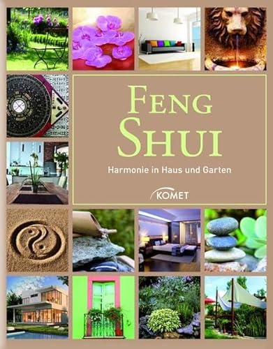 Feng Shui: Harmonie in Haus und Garten