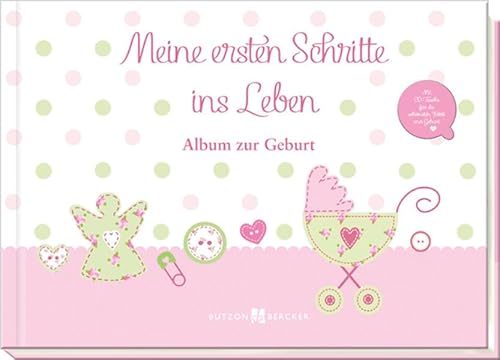 Meine ersten Schritte ins Leben: Album zur Geburt