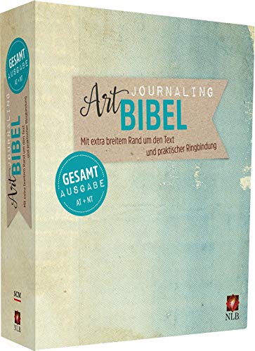 NLB Art Journaling Bibel Gesamtausgabe im Ringbuch: Altes und Neues Testament (Neues Leben. Die Bibel) NLB Art Journaling Bibel Gesamtausgabe im Ringbuch: Altes und Neues Testament (Neues Leben. Die Bibel)
