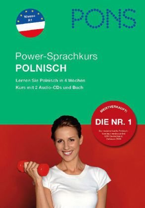 PONS Power-Sprachkurs für Anfänger Polnisch. Buch und 2 Audio-CDs: Lernen Sie Polnisch in 4 Wochen