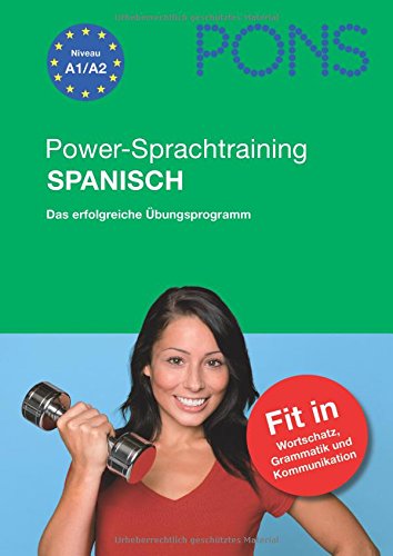 PONS Power-Sprachtraining Spanisch: Wortschatz, Grammatik, Kommunikation lernen und üben von PONS GmbH