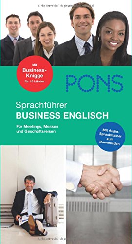 PONS Sprachführer Business Englisch: Für Meetings, Messen und Geschäftsreisen. Mit Audio-CD