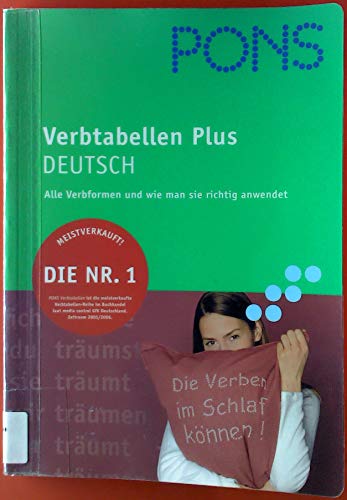 PONS Verbtabelle Plus - Deutsch: Übersichtlich und umfassend: alle Verbformen und Konjugationstabellen PONS Verbtabelle Plus - Deutsch: Übersichtlich und umfassend: alle Verbformen und Konjugationstabellen