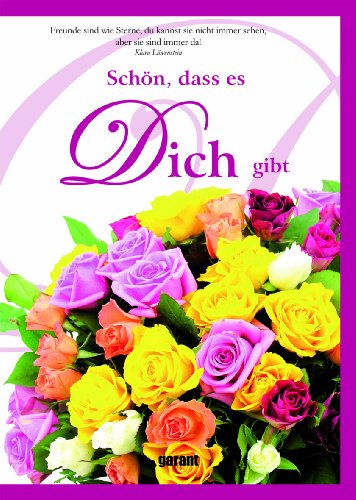 Schön, dass es Dich gibt Schön, dass es Dich gibt