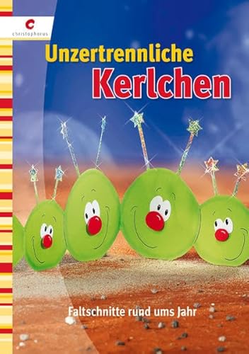 Unzertrennliche Kerlchen: Faltschnitte rund ums Jahr Unzertrennliche Kerlchen: Faltschnitte rund ums Jahr